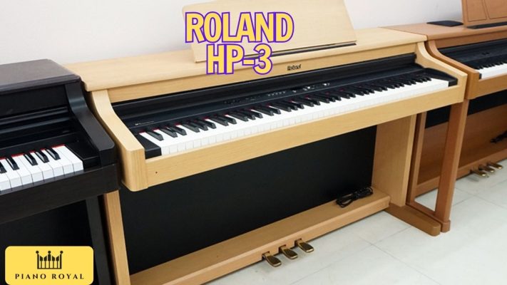 Piano Roland HP-3 thần tượng của Piano